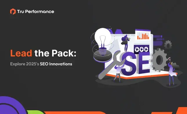 SEO Trends 2025: What’s New, Upcoming Updates, And More